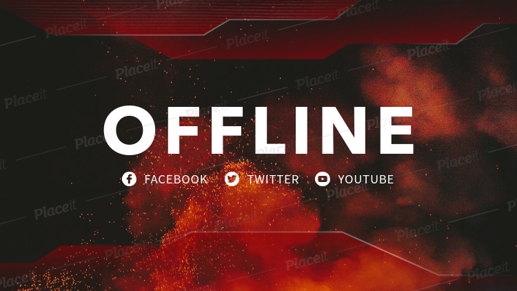 Placeit Twitch Offline Banner Maker With Fiery Backgrounds